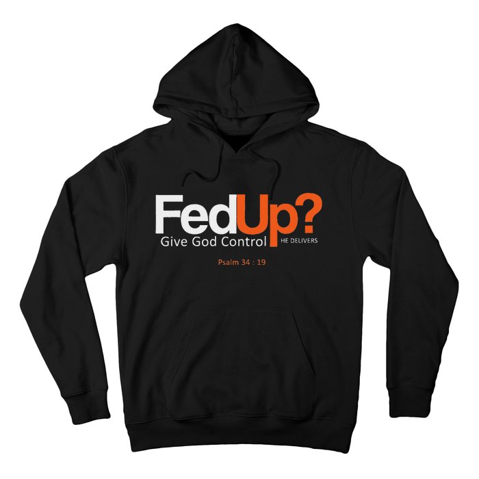 Fedup Give God Control Hoodie