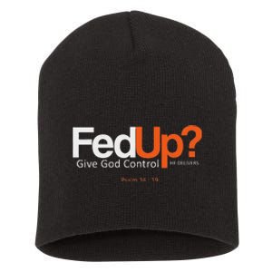 Fedup Give God Control Short Acrylic Beanie