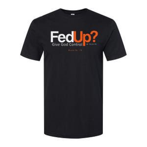 Fedup Give God Control Softstyle CVC T-Shirt