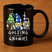 funny Golf Gnomes Golfing with My Gnomies for Golfer 11oz C Handle Ceramic Mug