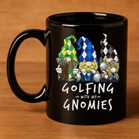 funny Golf Gnomes Golfing with My Gnomies for Golfer 11oz C Handle Ceramic Mug