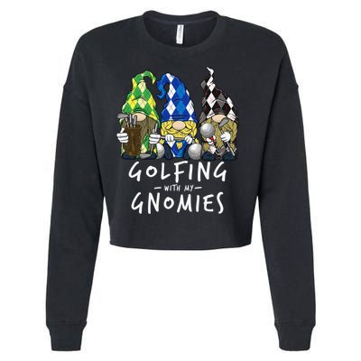 funny Golf Gnomes Golfing with My Gnomies for Golfer Cropped Pullover Crew