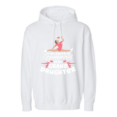 Favorite Gymnast Granddaughter Gymnastics Grandma Cute Gift Garment-Dyed Fleece Hoodie