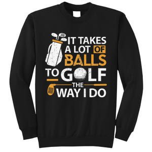 Funny Golf Golfer Golf Lover Gag Tees for Dad Sweatshirt