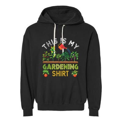 Funny Gardener Gift Plants Lover This Is My Gardening Garment-Dyed Fleece Hoodie