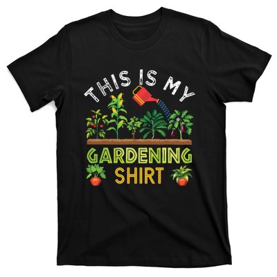 Funny Gardener Gift Plants Lover This Is My Gardening T-Shirt