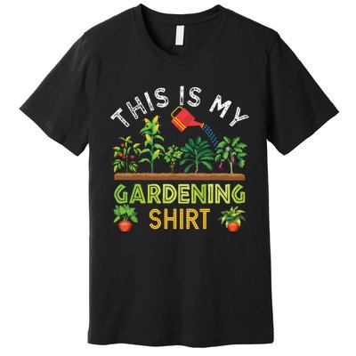 Funny Gardener Gift Plants Lover This Is My Gardening Premium T-Shirt