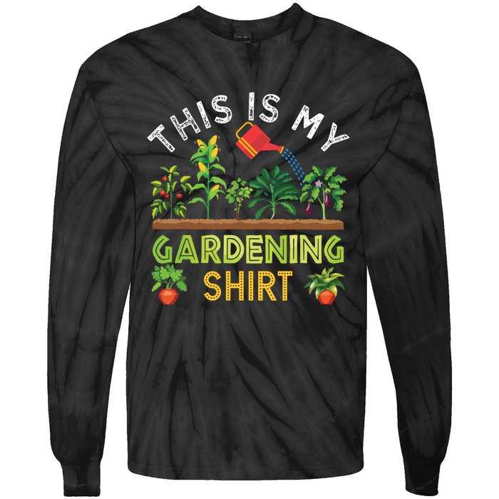 Funny Gardener Gift Plants Lover This Is My Gardening Tie-Dye Long Sleeve Shirt