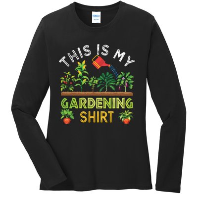 Funny Gardener Gift Plants Lover This Is My Gardening Ladies Long Sleeve Shirt