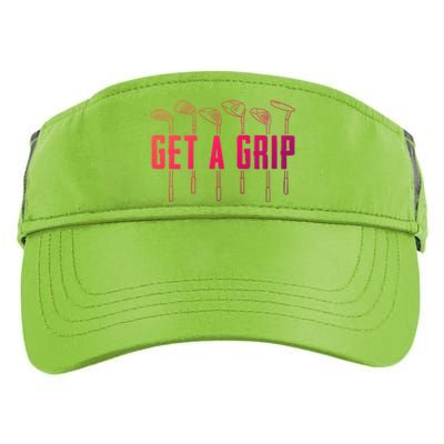 Funny Golfer Golfing Golf Get A Grip Golf Gift Adult Drive Performance Visor