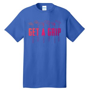 Funny Golfer Golfing Golf Get A Grip Golf Gift Tall T-Shirt