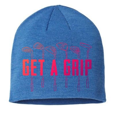 Funny Golfer Golfing Golf Get A Grip Golf Gift Sustainable Beanie