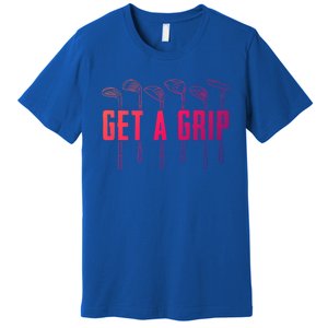 Funny Golfer Golfing Golf Get A Grip Golf Gift Premium T-Shirt