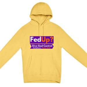 FedUp Give God Control Psalm 3419 Christian Bible & Jesus Premium Pullover Hoodie