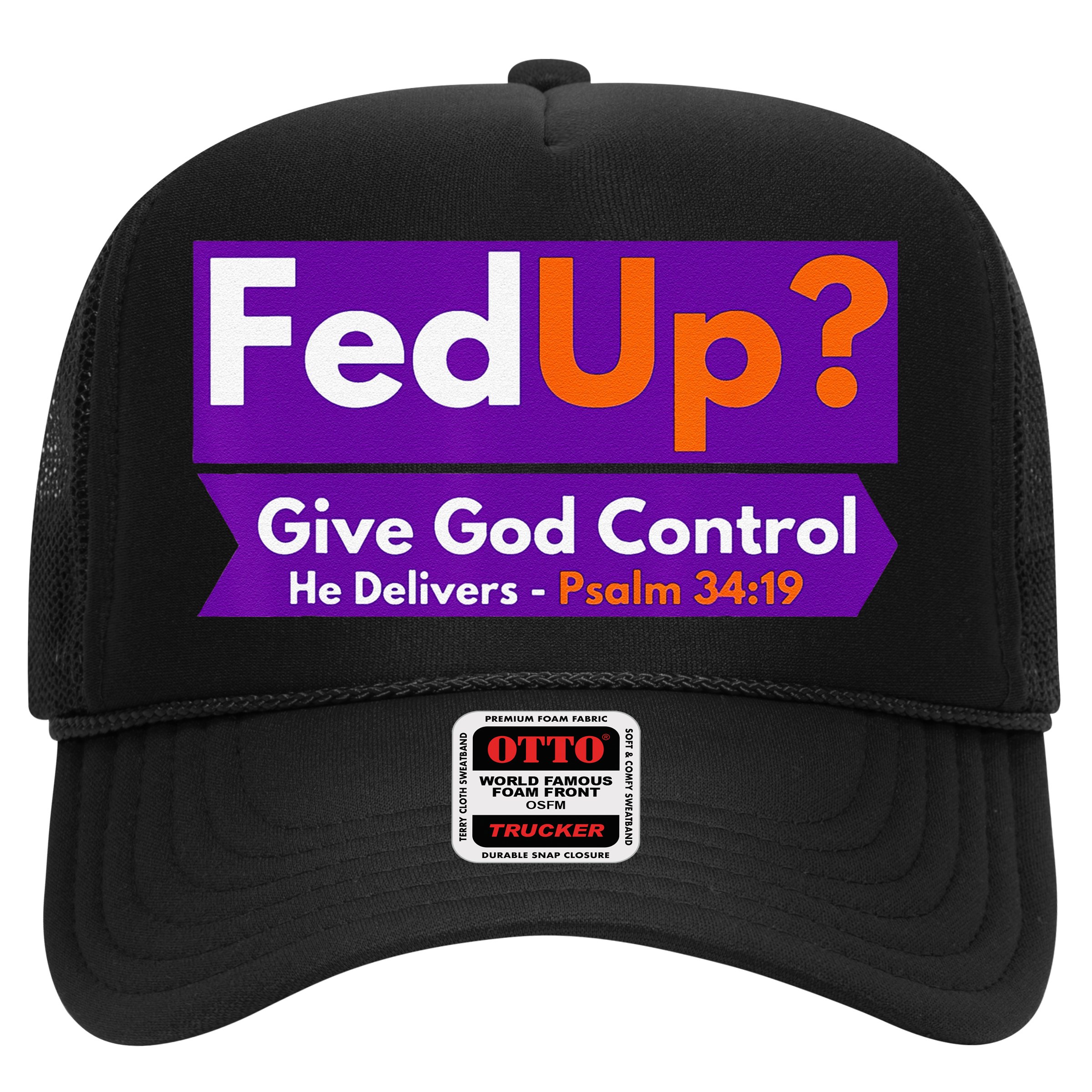 FedUp Give God Control Psalm 3419 Christian Bible & Jesus Hat