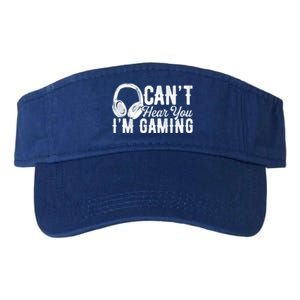 Funny Gamer Gaming Retro Headset Can't Hear You I'm Gaming Meaningful Gift Valucap Bio-Washed Visor