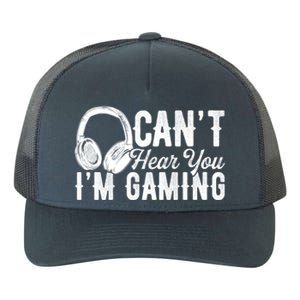 Funny Gamer Gaming Retro Headset Can't Hear You I'm Gaming Meaningful Gift Yupoong Adult 5-Panel Trucker Hat