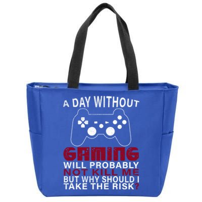 Funny Gaming Gift With Saying A Day Without Gaming Gamer Gift Zip Tote Bag