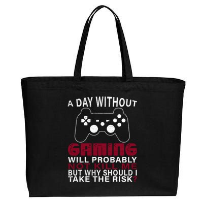 Funny Gaming Gift With Saying A Day Without Gaming Gamer Gift Cotton Canvas Jumbo Tote