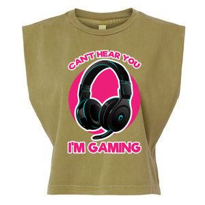 Funny Gamer Gift Headset Can't Hear You I'm Gaming Funny Gift Cute Gift Garment-Dyed Women's Muscle Tee