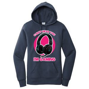 Funny Gamer Gift Headset Can't Hear You I'm Gaming Funny Gift Cute Gift Women's Pullover Hoodie