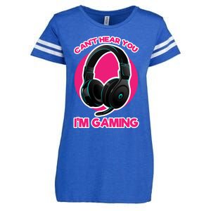 Funny Gamer Gift Headset Can't Hear You I'm Gaming Funny Gift Cute Gift Enza Ladies Jersey Football T-Shirt