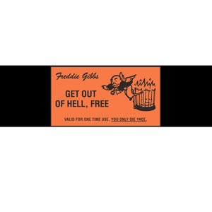 Freddie Gibbs Get Out Of Hell Free Bumper Sticker