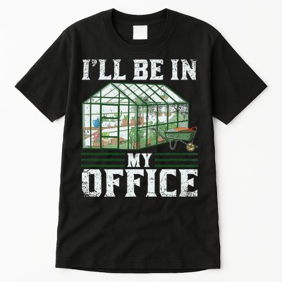 Funny Greenhouse Gardening Garden Plants Lover Tall T-Shirt