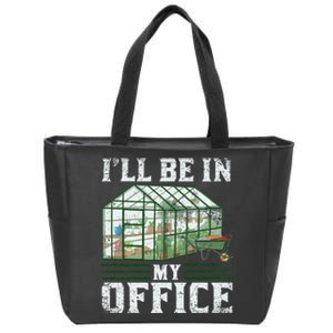 Funny Greenhouse Gardening Garden Plants Lover Zip Tote Bag