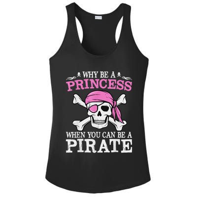 Funny Girl Gifts Why Be A Princess When You Can Be A Pirate Ladies PosiCharge Competitor Racerback Tank