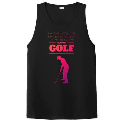 Funny Golf Gift In My Head IM Playing Golf PosiCharge Competitor Tank