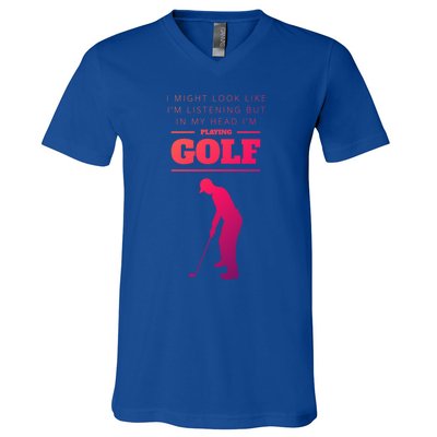 Funny Golf Gift In My Head IM Playing Golf V-Neck T-Shirt