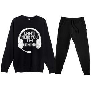 Funny Gamer Gift Headset Can't Hear You I'm Gaming Gift Premium Crewneck Sweatsuit Set