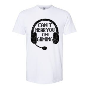 Funny Gamer Gift Headset Can't Hear You I'm Gaming Gift Softstyle CVC T-Shirt