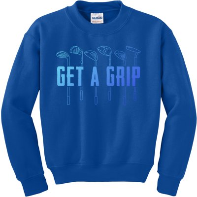 Funny Golfer Golfing Golf Get A Grip Golf Gift Kids Sweatshirt