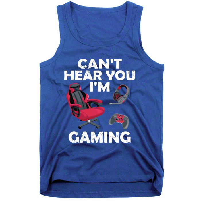 Funny Gamer Gift Headset Can't Hear You I'm Gaming Vintage Gift Tank Top