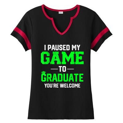 Funny Gamer Graduate Graduation I Paused My Game To Graduate Video Gamer Ladies Halftime Notch Neck Tee