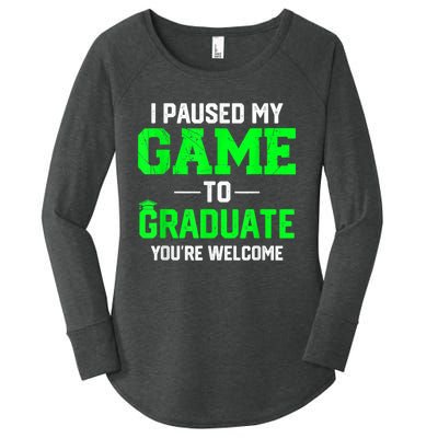 Funny Gamer Graduate Graduation I Paused My Game To Graduate Video Gamer Women's Perfect Tri Tunic Long Sleeve Shirt