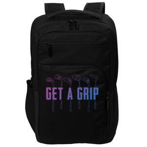 Funny Golfer Golfing Golf Get A Grip Golf Gift Impact Tech Backpack