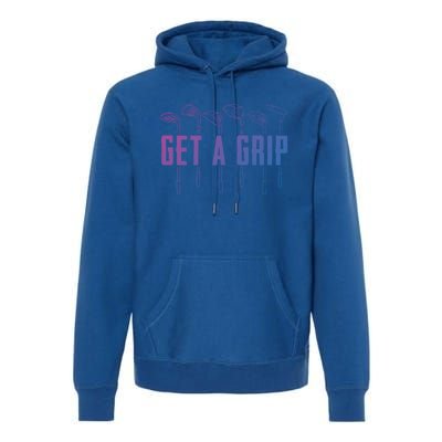 Funny Golfer Golfing Golf Get A Grip Golf Gift Premium Hoodie