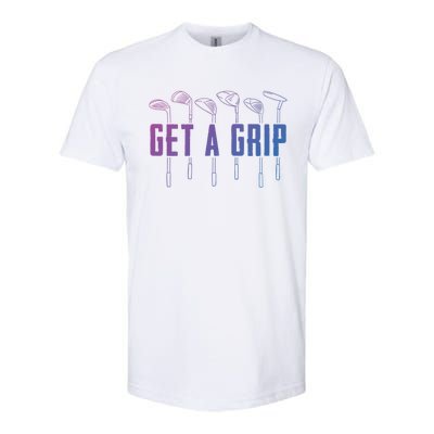 Funny Golfer Golfing Golf Get A Grip Golf Gift Softstyle CVC T-Shirt