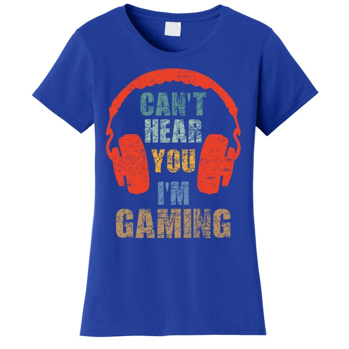 Funny Gamer Gift Headset Can't Hear You I'm Gaming Vintage Gift Women's T-Shirt