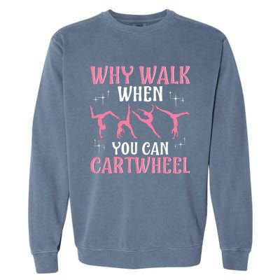 Funny Gymnastics Gymnast Gift For Girl Women Cool Cartwheel Garment-Dyed Sweatshirt