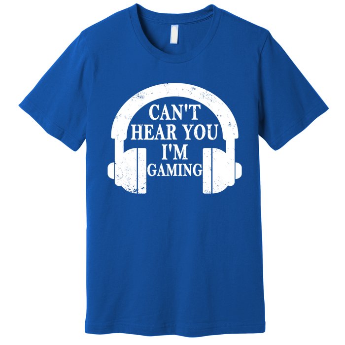 Funny Gamer Gift Headset Can't Hear You I'm Gaming Vintage Gift Premium T-Shirt