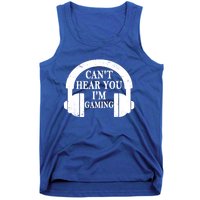 Funny Gamer Gift Headset Can't Hear You I'm Gaming Vintage Gift Tank Top