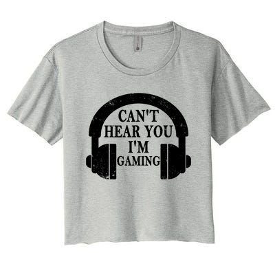 Funny Gamer Gift Headset Can't Hear You I'm Gaming Vintage Gift Women's Crop Top Tee