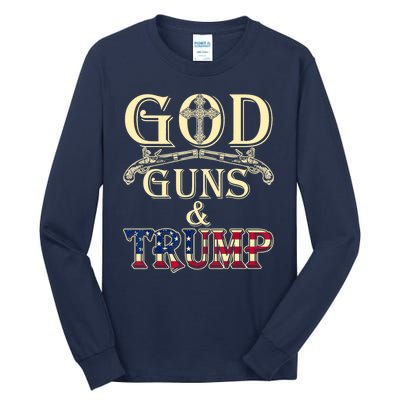 Funny God Guns And Trump 2nd Amendment Gift Tall Long Sleeve T-Shirt