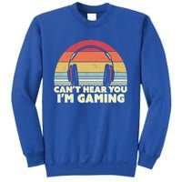 Funny Gamer Gift Idea Can't Hear You I'm Gaming Gift Sweatshirt