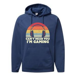 Funny Gamer Gift Idea Can't Hear You I'm Gaming Gift Performance Fleece Hoodie