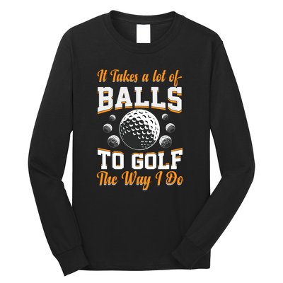 Funny Golf Gift For Golfer Long Sleeve Shirt